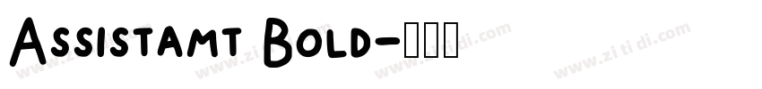 Assistamt Bold字体转换